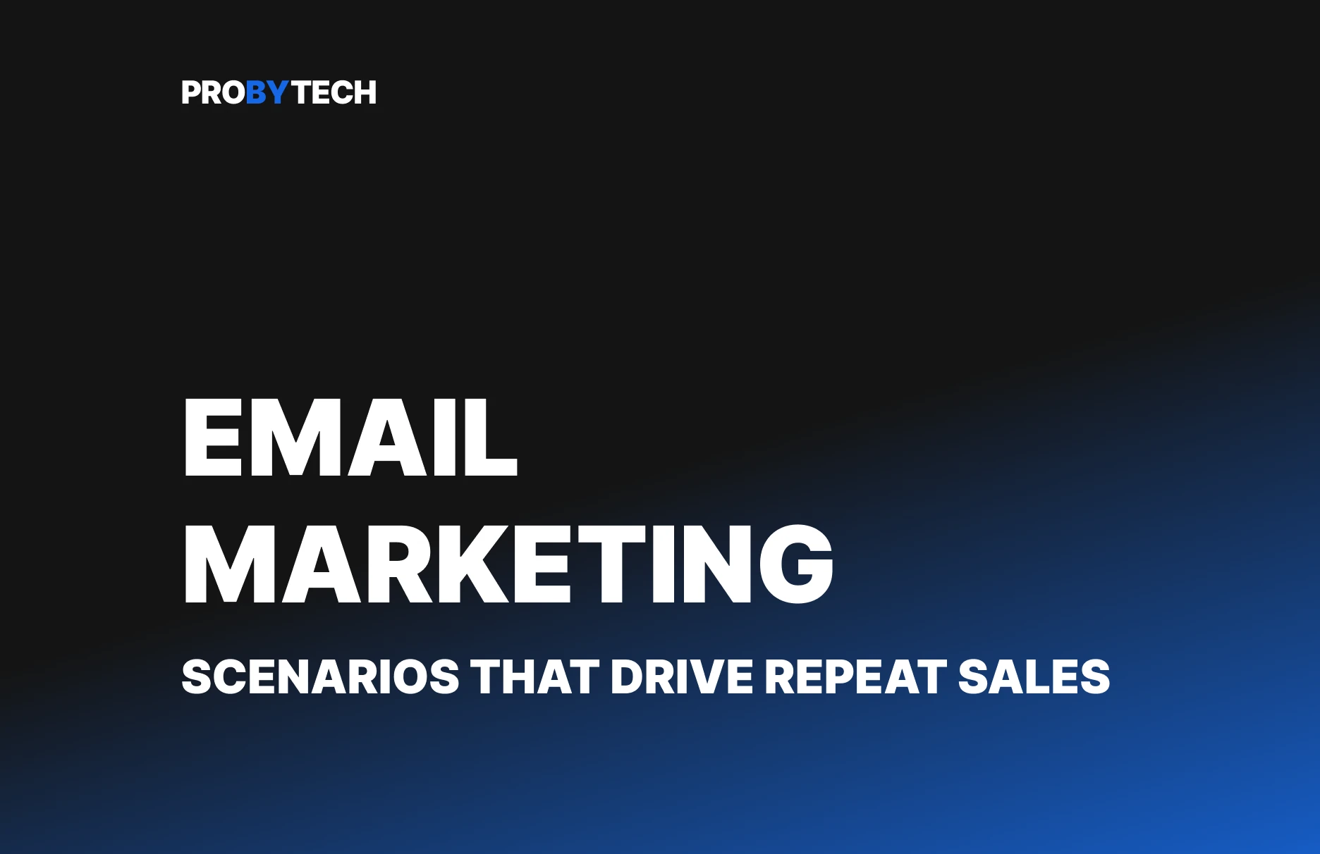 Email-маркетинг: сценарії, які стимулюють повторні продажі